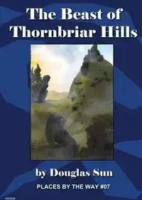 The Beast of Thornbriar Hills - Sun Douglas