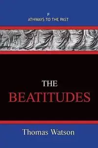 The Beatitudes - Thomas Watson