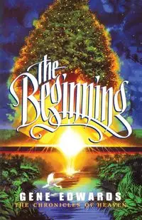 The Beginning - Gene Edwards