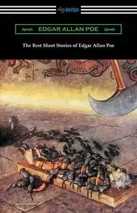 The Best Short Stories of Edgar Allan Poe (Illustrated by Harry Clarke with an Introduction by Edmund Clarence Stedman) - Edgar Allan Poe