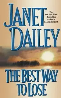 The Best Way to Lose - Janet Dailey