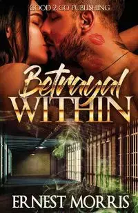 The Betrayal Within - Morris Ernest