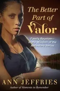 The Better Part of Valor - Ann Jeffries