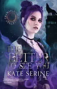 The Better to See You - Kate SeRine