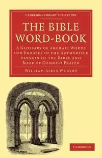 The Bible Word-Book - William Wright Aldis