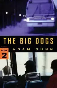 The Big Dogs (The More Series Book 2) - Adam Dunn