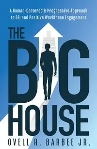 The Big House - Barbee Jr. Ovell R.