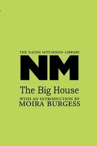 The Big House - Naomi Mitchison