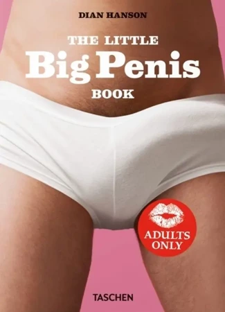 The Big Penis Book wer. angielska - Dian Hanson