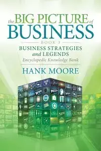 The Big Picture of Business, Book 3 - Hank Moore