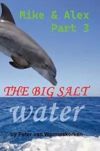 The Big Salt Water - van Peter Wermeskerken