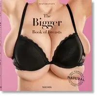 The Bigger Book of Breasts - Dian Hanson