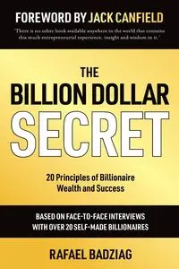 The Billion Dollar Secret - Rafael Badziag