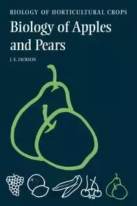 The Biology of Apples and Pears - Jackson John E.