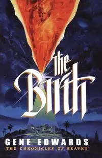 The Birth - Gene Edwards