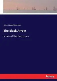 The Black Arrow - Robert Louis Stevenson