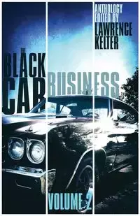 The Black Car Business Volume 2 - Kelter Lawrence