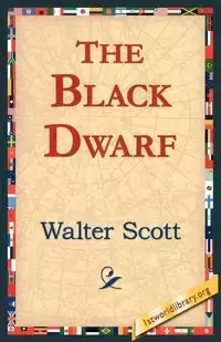 The Black Dwarf - Scott Walter