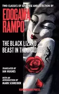 The Black Lizard and Beast in the Shadows - Edogawa Rampo