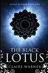 The Black Lotus - Warner Claire