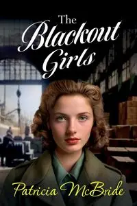 The Blackout Girls - Patricia McBride