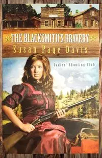 The Blacksmith's Bravery - Davis Susan Page