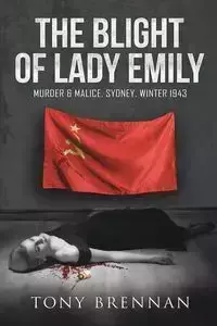 The Blight of Lady Emily - Tony Brennan