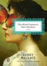 The Blind Contessa's New Machine - Wallace Carey