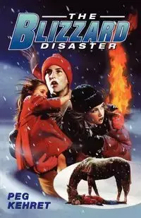 The Blizzard Disaster - Peg Kehret