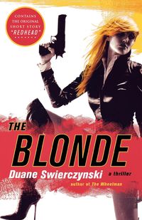 The Blonde - Duane Swierczynski