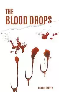 The Blood Drops - Harvey Jerrell