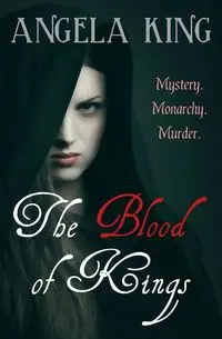 The Blood of Kings - Angela King