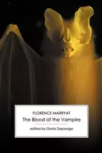 The Blood of the Vampire - Florence Marryat