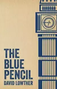 The Blue Pencil - David Lowther