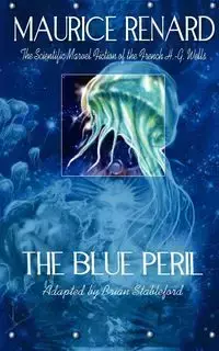 The Blue Peril - Maurice Renard