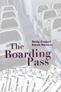 The Boarding Pass - Betty Gossell