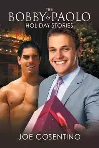 The Bobby and Paolo Holiday Stories - Joe Cosentino