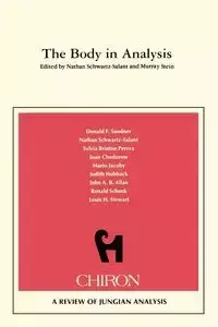 The Body in Analysis - Schwartz-Salant Nathan