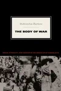 The Body of War - Žarkov Dubravka