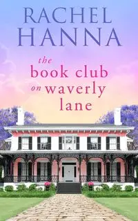 The Book Club On Waverly Lane - Hanna Rachel