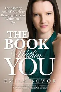 The Book Within You - Emily Gowor