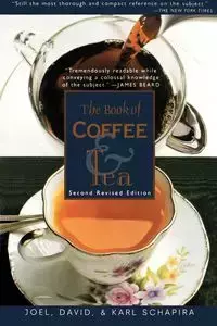 The Book of Coffee and Tea - Joel Schapira