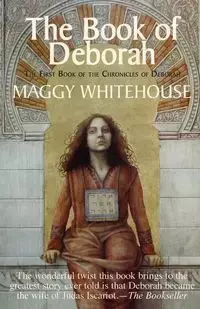 The Book of Deborah - Whitehouse Maggy