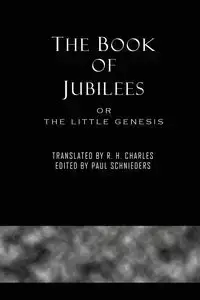 The Book of Jubilees - Schnieders Paul