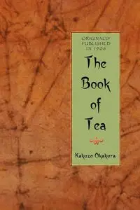 The Book of Tea - Kakuzo Okakura