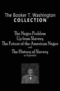 The Booker T. Washington Collection - Booker T. Washington