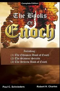 The Books of Enoch - Paul C. Schnieders