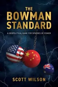 The Bowman Standard - Wilson Scott