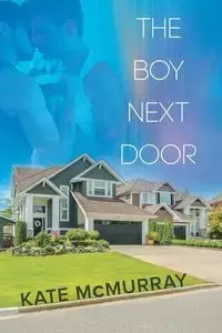 The Boy Next Door - Kate McMurray