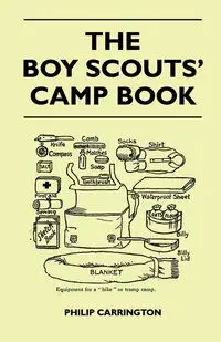 The Boy Scouts' Camp Book - Philip Carrington